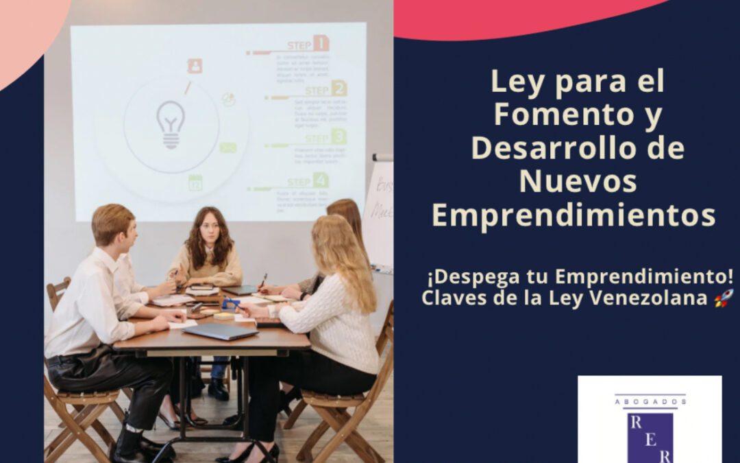 Sabías que Existe una Ley diseñada para Emprender en Venezuela